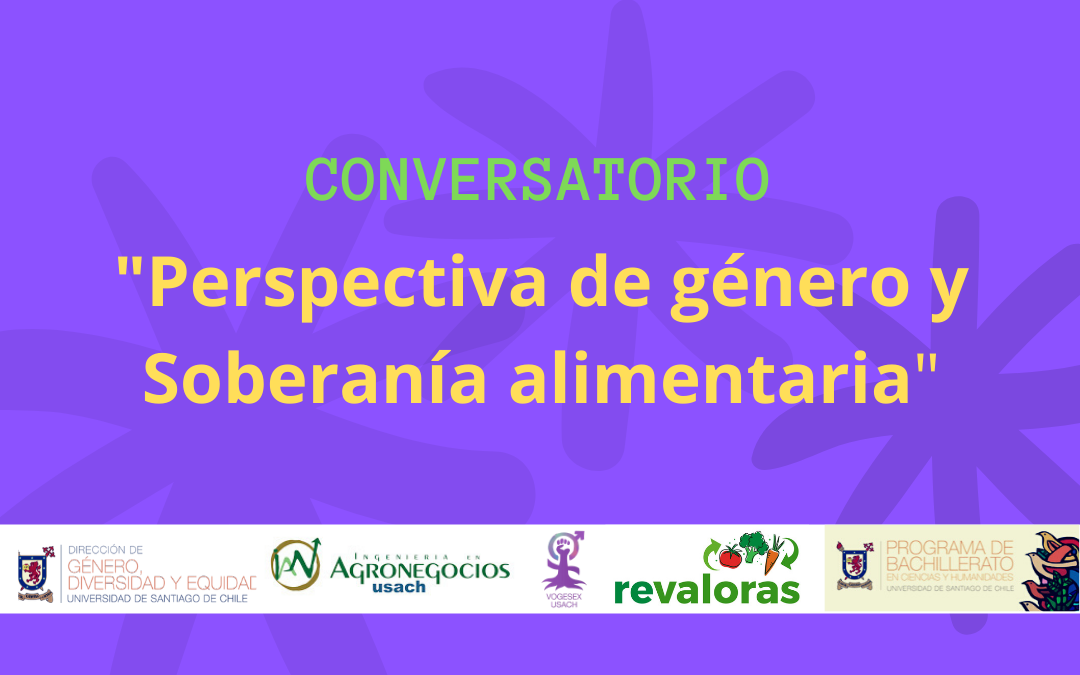 Conversatorio Revaloras «Perspectiva de género y soberanía alimentaria»